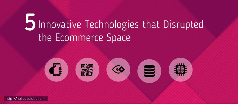 6-Innovative-Technologies-that-Disrupted-the-Ecommerce-Space