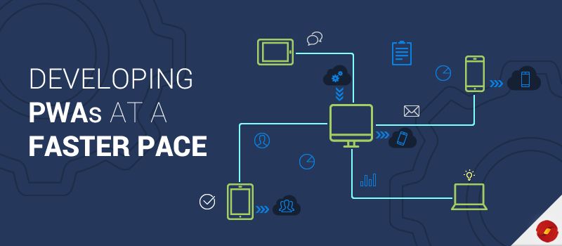 How-to-Develop-and-Deploy-Progressive-Web-Apps-Faster