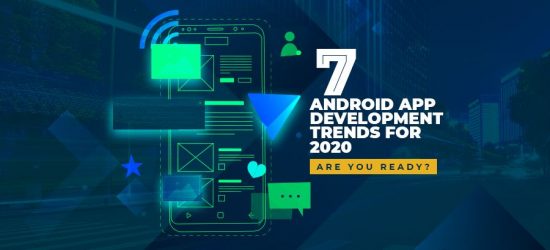 7-Android-App-Development-Trends-2020